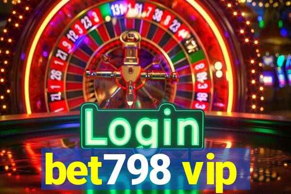 bet798 vip